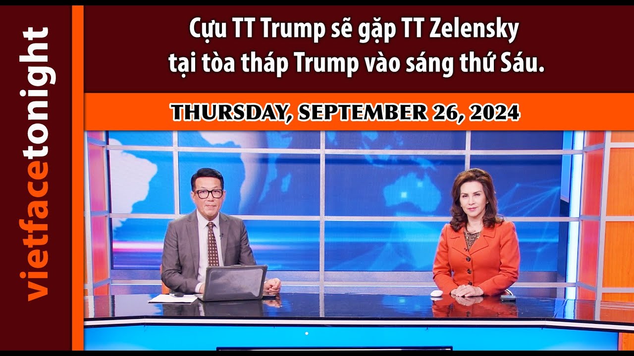 VF Tonight | Cựu TT Trump sẽ gặp TT Zelensky tại tòa tháp Trump vào sáng thứ Sáu | 9/26/24