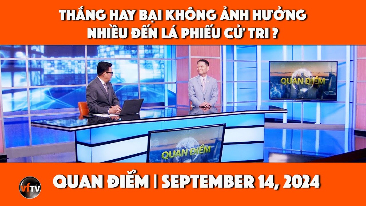 Quan Điểm | Thắng hay bại không ảnh hưởng nhiều đến lá phiếu cử tri ?  | 9/14/24