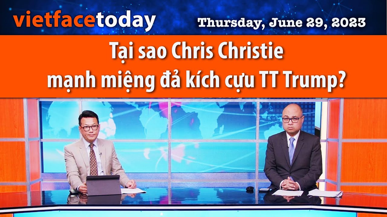 VF Today  | Tại sao Chris Christie mạnh miệng đả kích cựu TT Trump? | 06/29/23