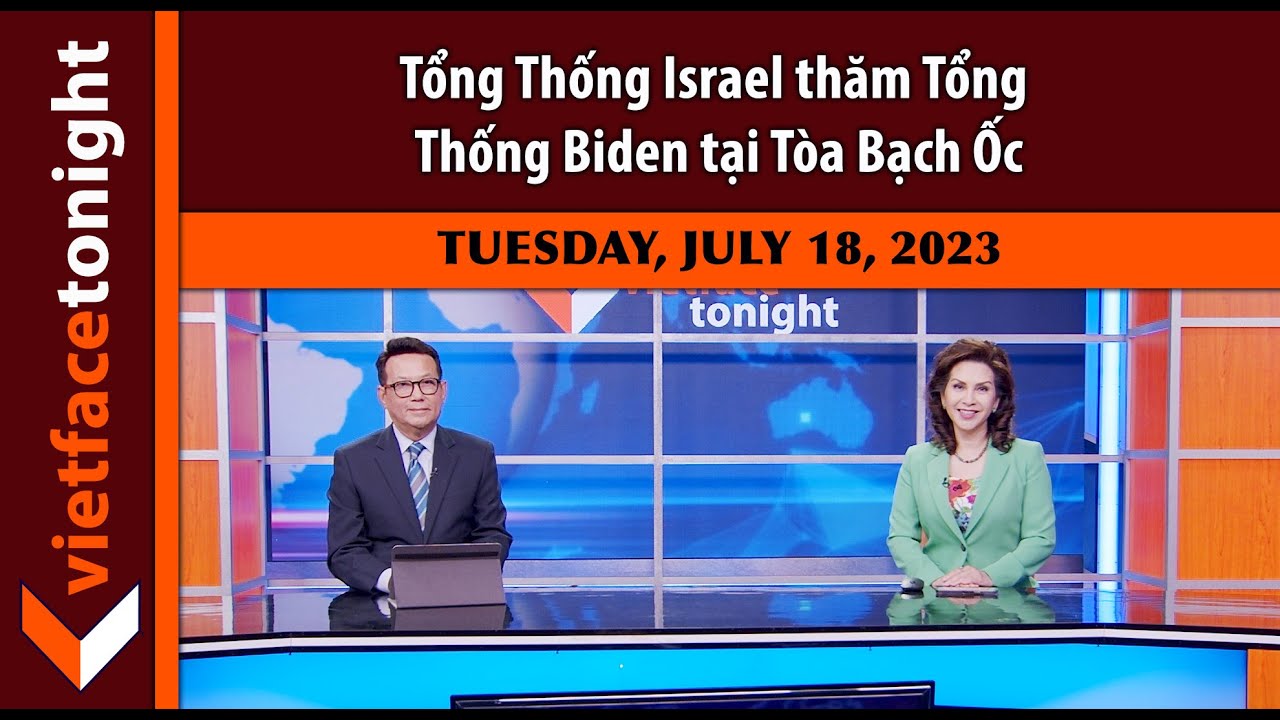 VF Tonight | Tổng Thống Israel thăm Tổng Thống Biden tại Tòa Bạch Ốc | 7/18/23