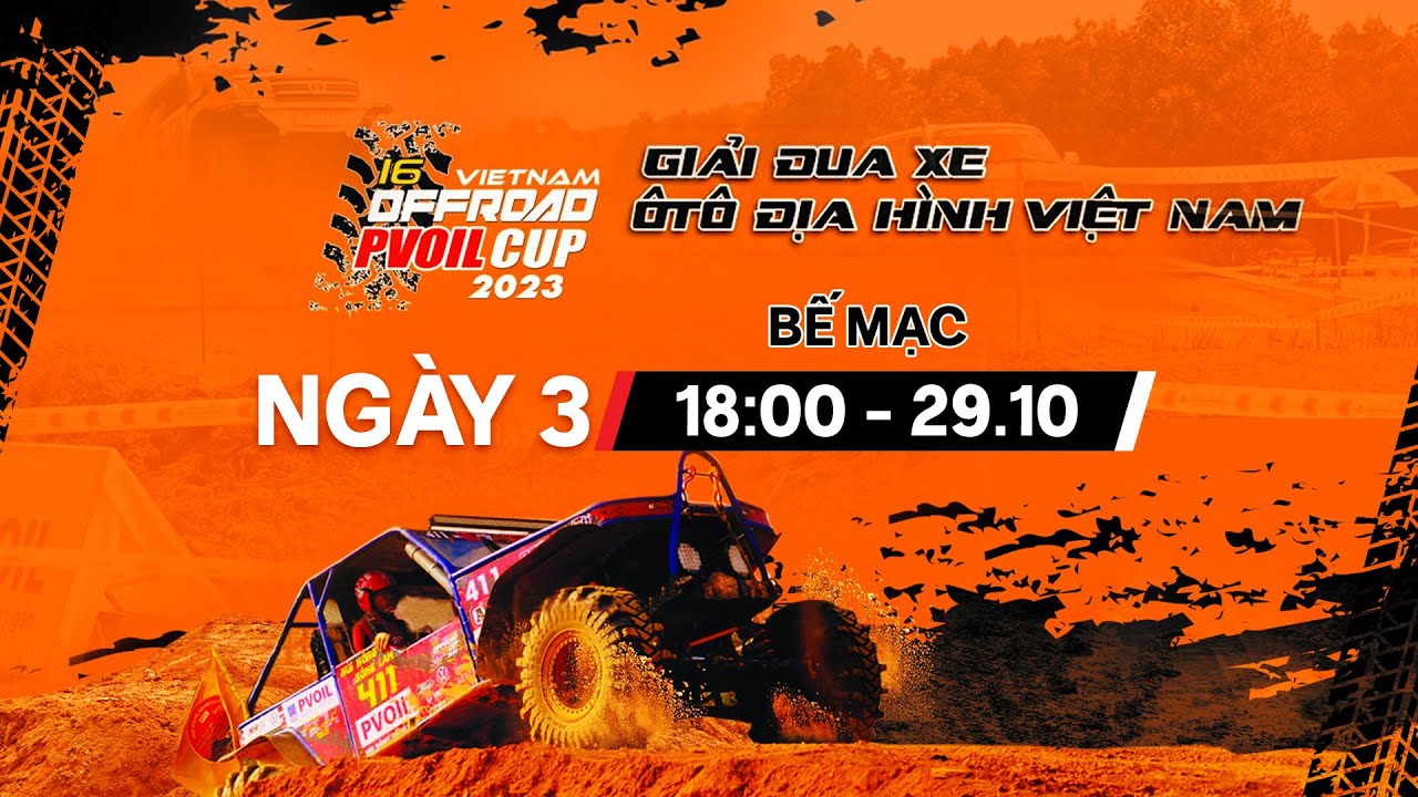 🔴 Livestream Lễ Bế mạc Giải đua xe ô tô địa hình VIệt Nam | Vietnam Offroad PVOIL Cup 2023