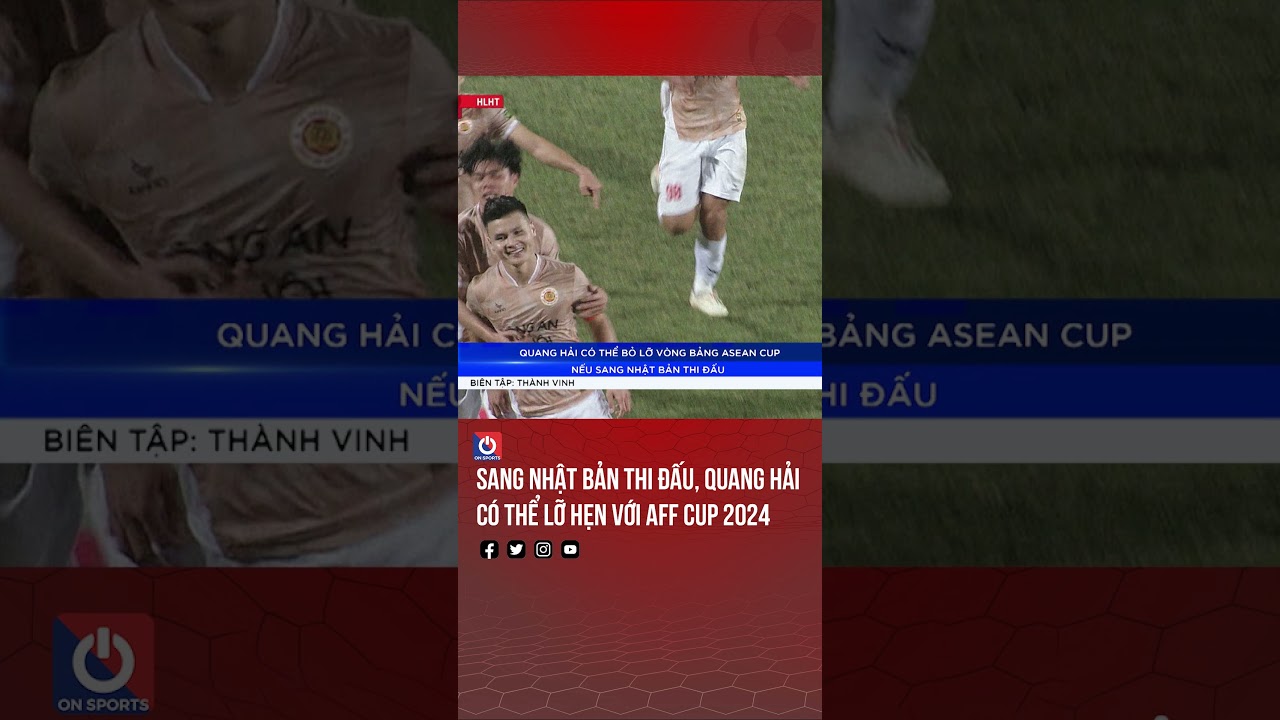 Sang Nhật Bản thi đấu, Quang Hải có thể lỡ hẹn với AFF Cup 2024