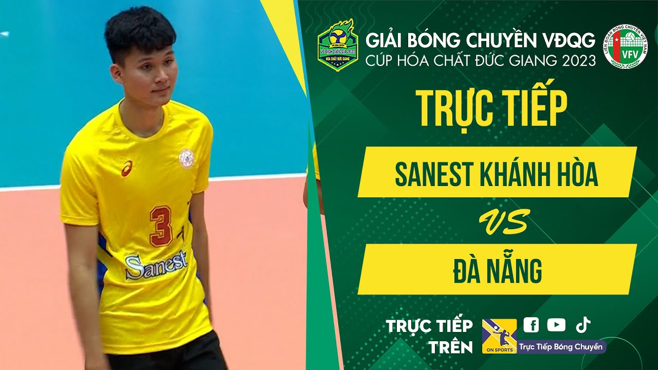 🔴Trực tiếp: Sanest Khánh Hòa - Đà Nẵng | Tứ kết Nam - VCK giải bóng chuyền VĐQG 2023