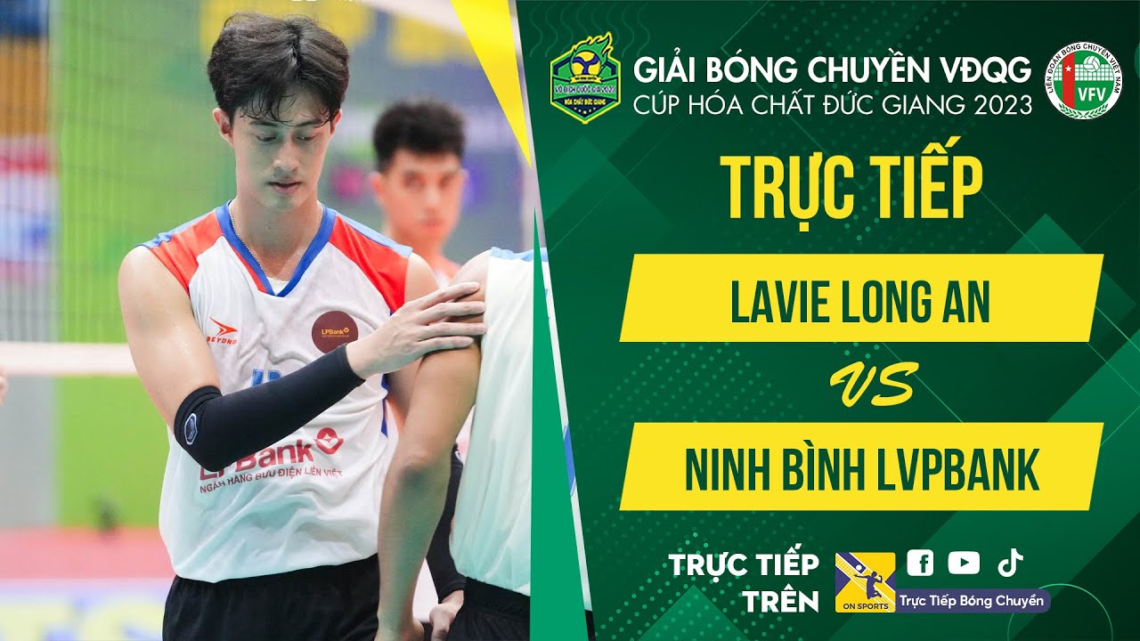 🔴Trực tiếp: Lavie Long An - Ninh Bình LVPBank | Tranh hạng 5 - Nam VCK giải bóng chuyền VĐQG 2023