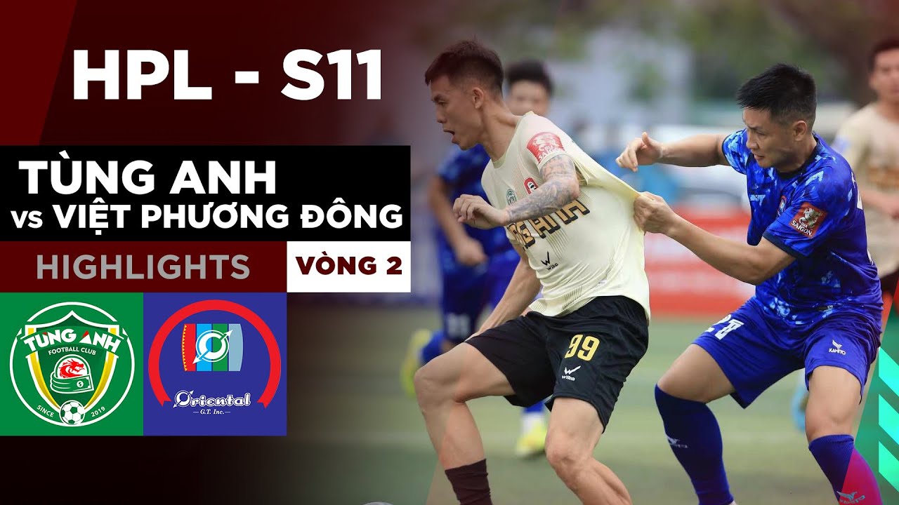 Highlights Tùng Anh - Việt Phương Đông | Nghiệt ngã pha phản lưới định đoạt thắng thua #HPLS11