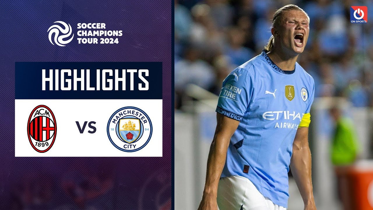 Highlights Manchester City vs AC Milan | Haaland thông nòng nhưng Pep Guardiola vẫn nhận kết đắng