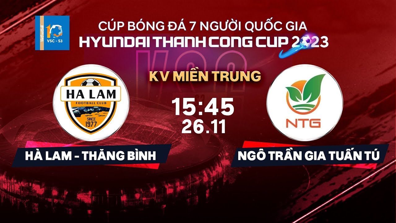 🔴Trực tiếp: Hà Lam Thăng Bình - Ngô Trần Gia Tuấn Tú | VSC-S3