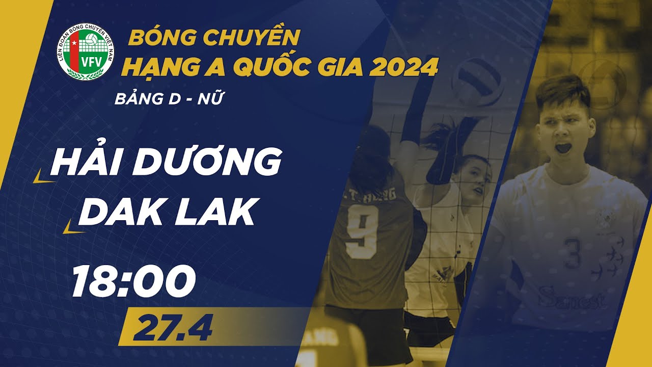 🔴Trực tiếp | Hải Dương vs Đắk Lắk | Bảng D - Nữ giải bóng chuyền hạng A quốc gia 2024