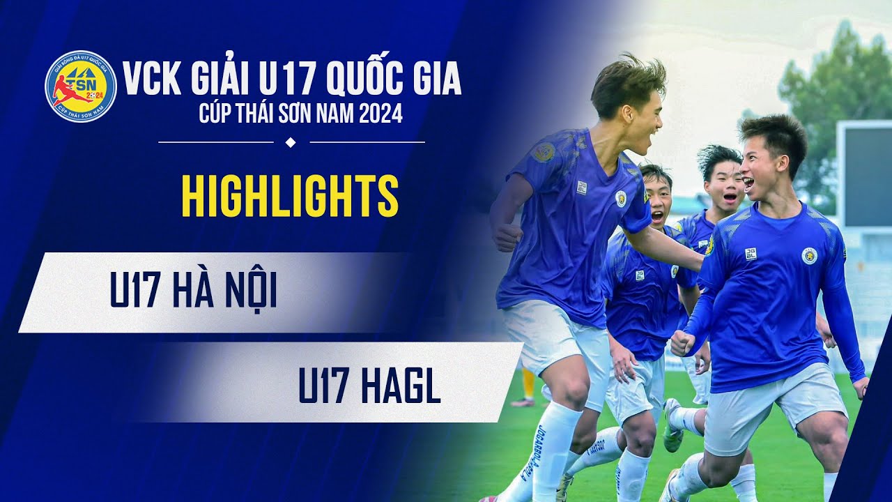 Highlights U17 HAGL - U17 Hà Nội | Hà Nội đả bại HAGL để chạm tay vào chức vô địch