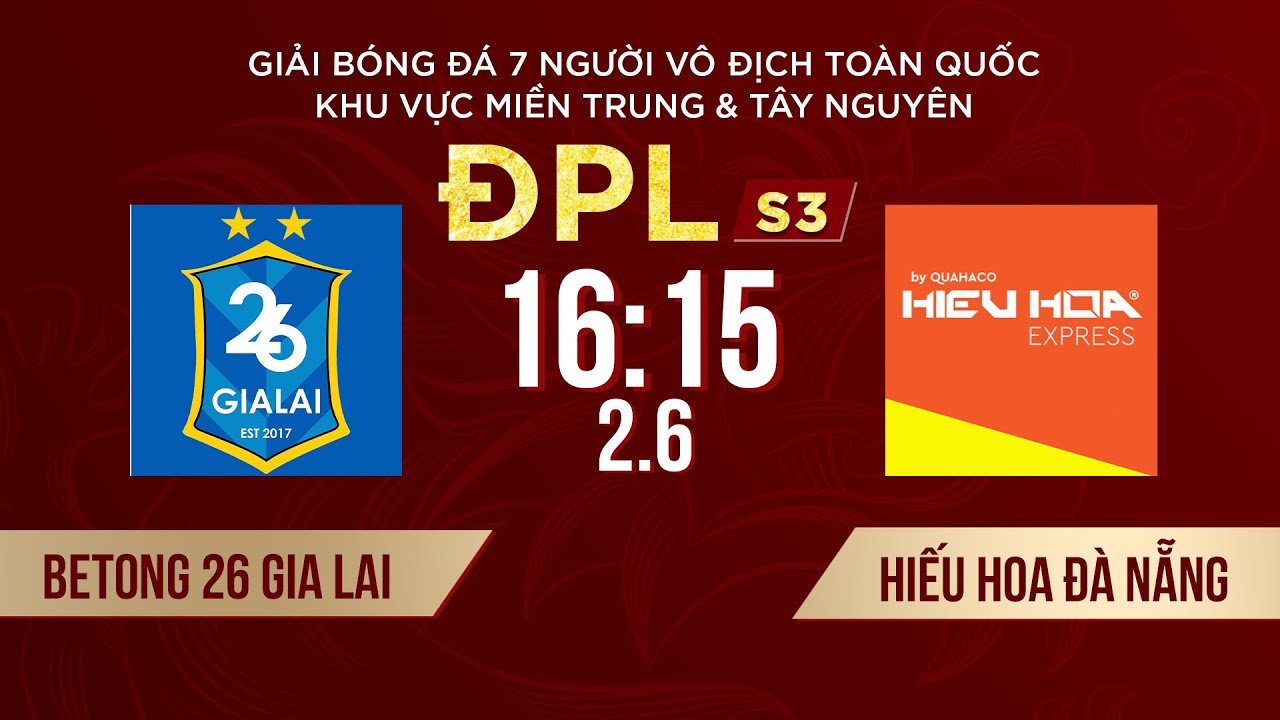 🔴 BETONG 26 GIA LAI - HIẾU HOA ĐÀ NẴNG | Giải bóng đá 7 người VĐQG Bia Saigon Cup 2024 #ĐPLS3