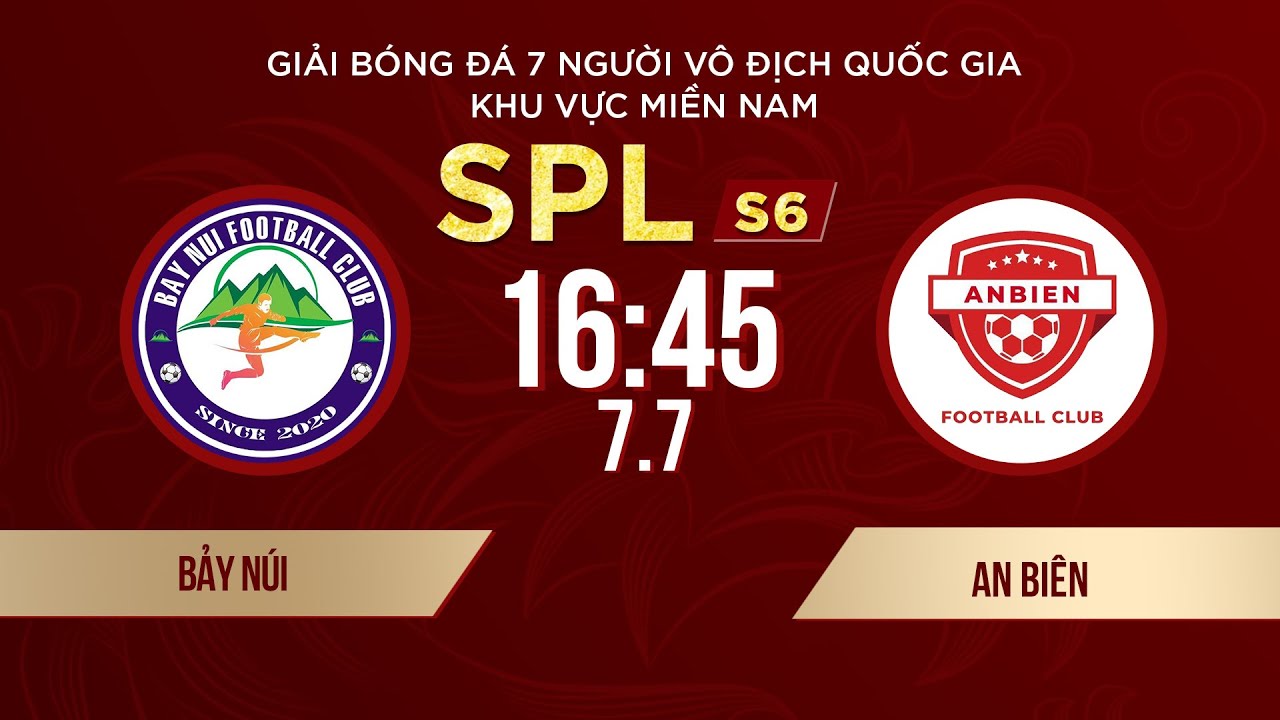 🔴 Trực tiếp: Bảy Núi - An Biên | Giải bóng đá 7 người VĐQG Bia SaigonCup 2024 #SPLS6