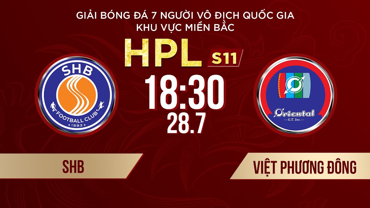 🔴Trực tiếp: SHB - VIỆT PHƯƠNG ĐÔNG | Giải bóng đá 7 người VĐQG Bia Saigon Cup 2024 #HPLS11