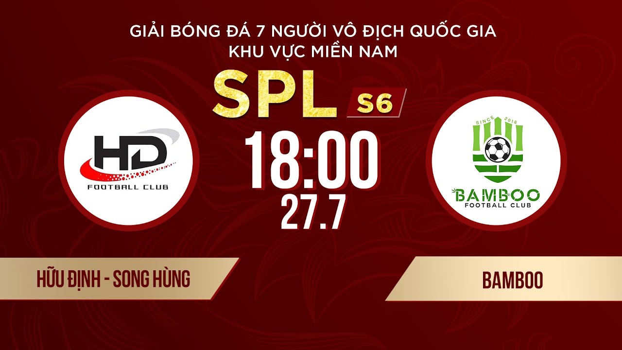 🔴 Trực tiếp HỮU ĐỊNH SONG HÙNG - BAMBOO | Giải bóng đá 7 người VĐQG Bia Saigon Cup 2024 #SPLS6