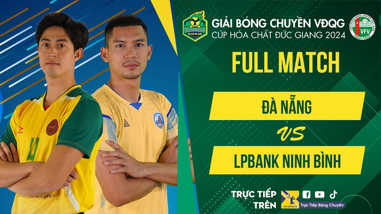 Full HD | Đà Nẵng vs LPBank Ninh Bình | Bảng Nam - Giải bóng chuyền VĐQG cúp HCĐG 2024