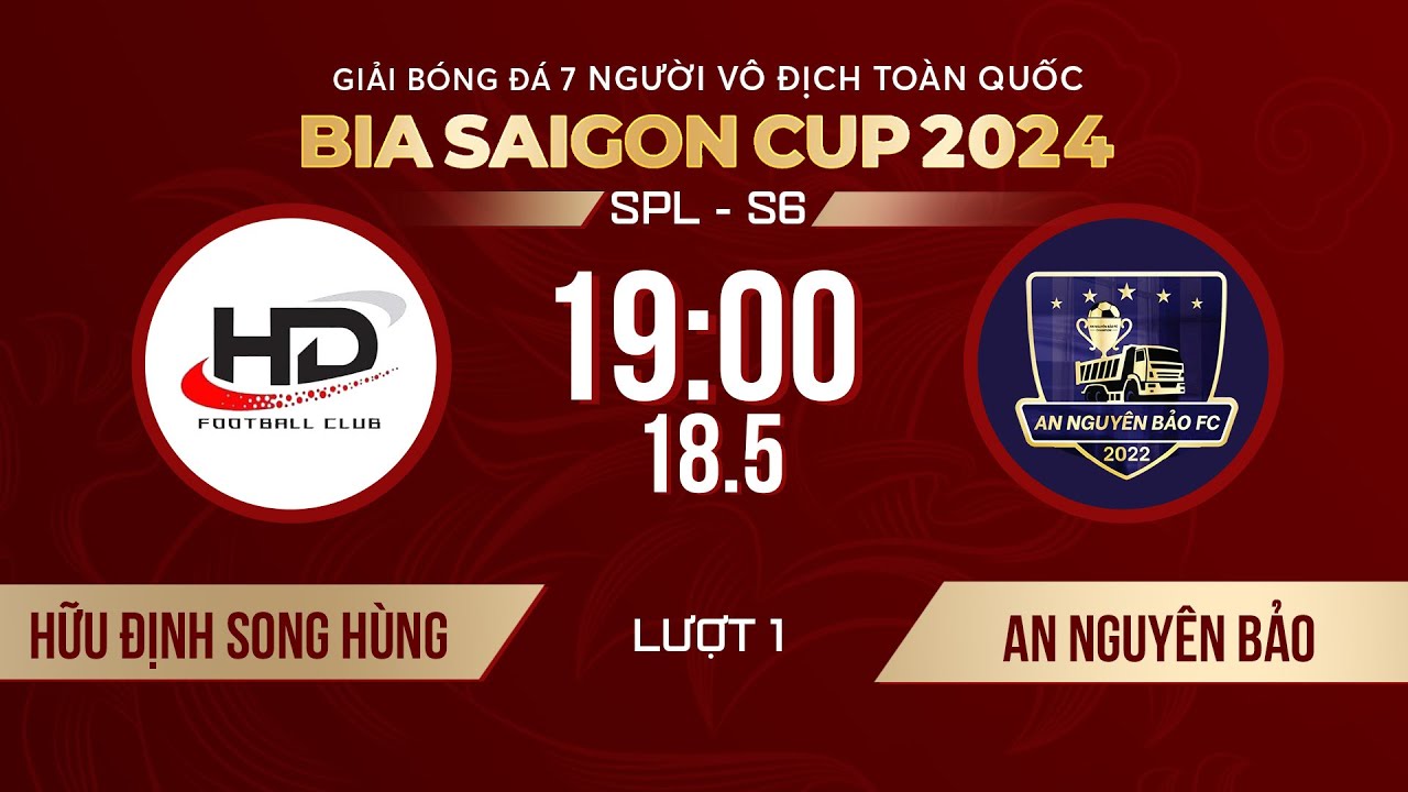 🔴 Hữu Định Song Hùng - An Nguyên Bảo | Giải bóng đá 7 người VĐQG Bia Saigon Cup 2024 #SPLS6