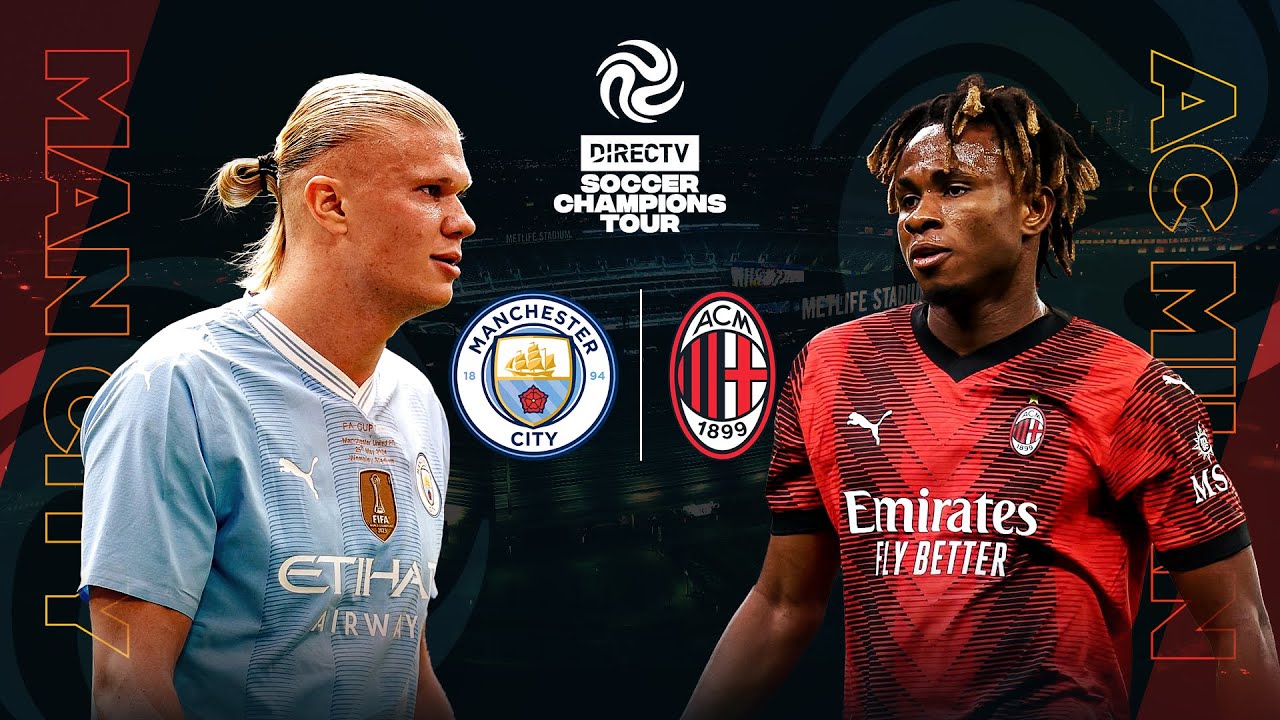 Full Match | Manchester City vs AC Milan | Đẳng cấp Haaland, Đại chiến đôi công đỉnh cao