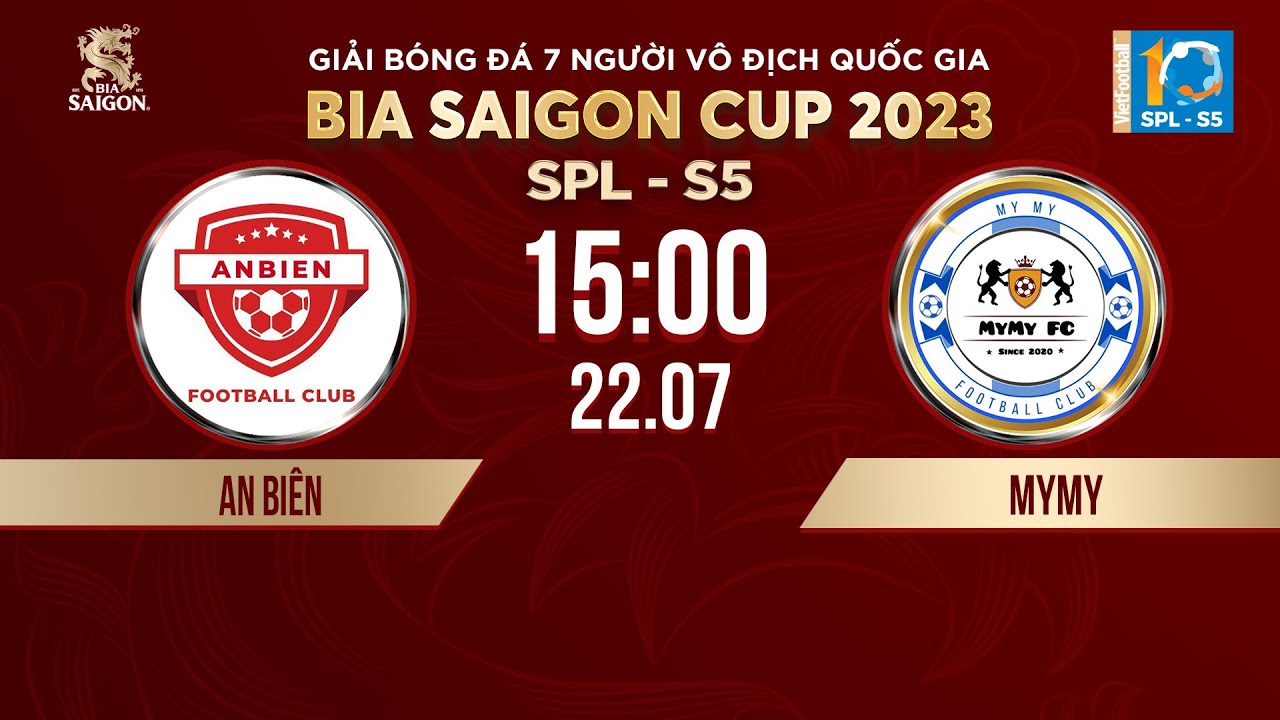 🔴Trực tiếp: AN BIÊN - MYMY | Giải bóng đá 7 người VĐQG Bia Saigon Cup 2023 | SPL-S5