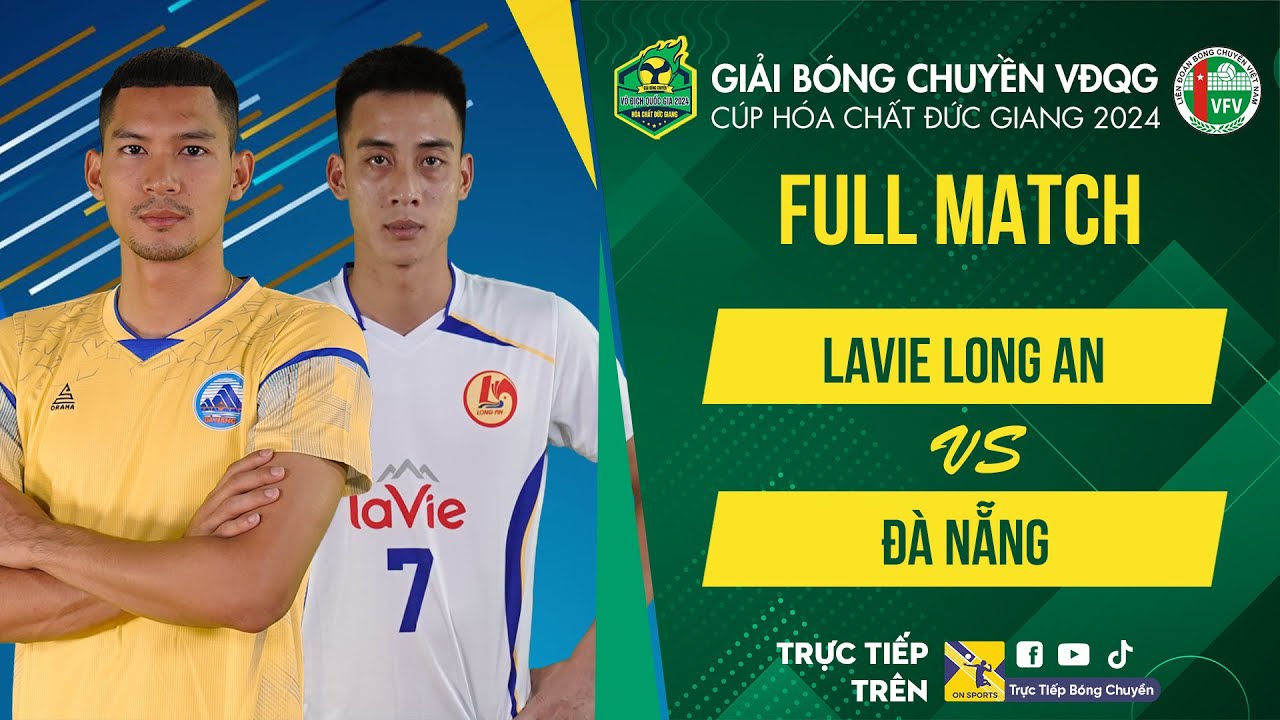 Full HD | Lavie Long An vs Đà Nẵng | Bảng Nam - Giải bóng chuyền VĐQG cúp HCĐG 2024