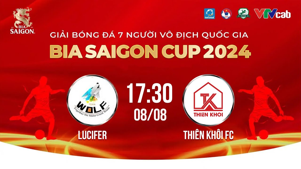 🔴Trực tiếp: Lucifer - Thiên Khôi | Giải bóng đá 7 người VĐQG Bia Saigon Cup 2024 #VPLS5