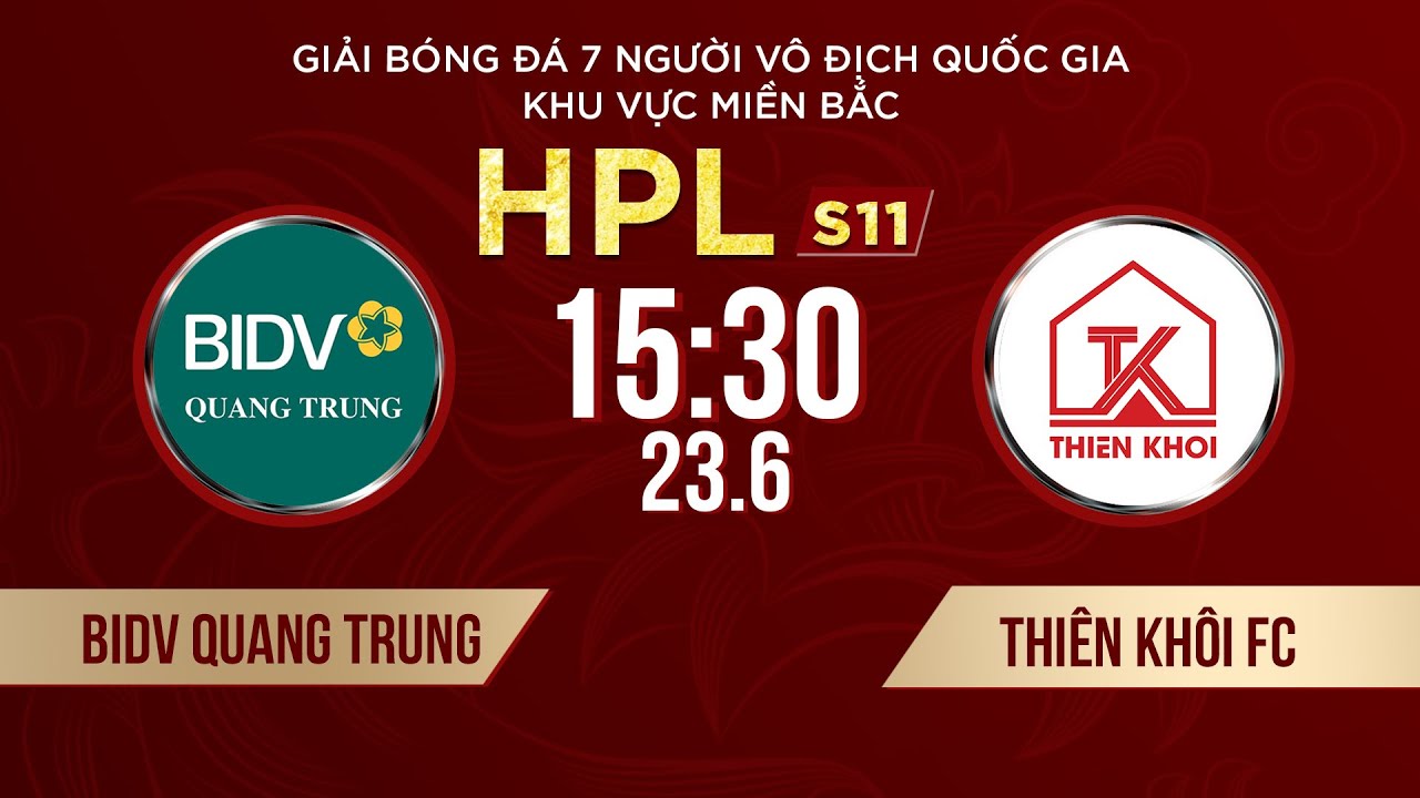 🔴Trực tiếp: BIDV Quang Trung - Thiên Khôi FC | Giải bóng đá 7 người VĐQG Bia Saigon Cup 2024 #HPLS11