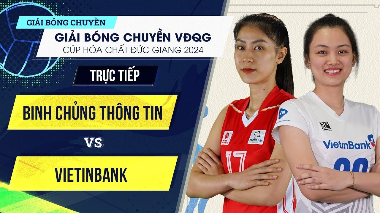 🔴Live HD | Binh Chủng Thông Tin TTBP vs Vietinbank | Bảng Nữ - Giải bóng chuyền VĐQG cúp HCĐG 2024