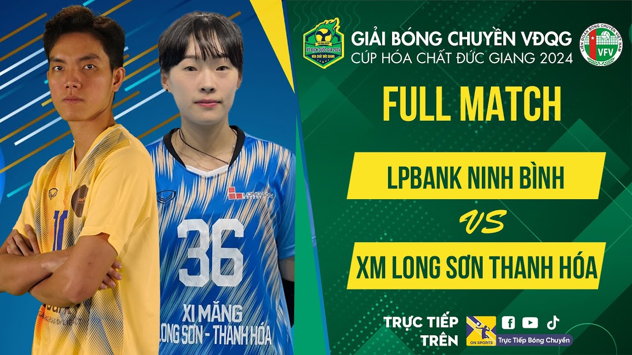 Full HD | LPBank NinH Bình vs XM Long Sơn Thanh Hoá | Bảng Nữ - Giải bóng chuyền VĐQG 2024