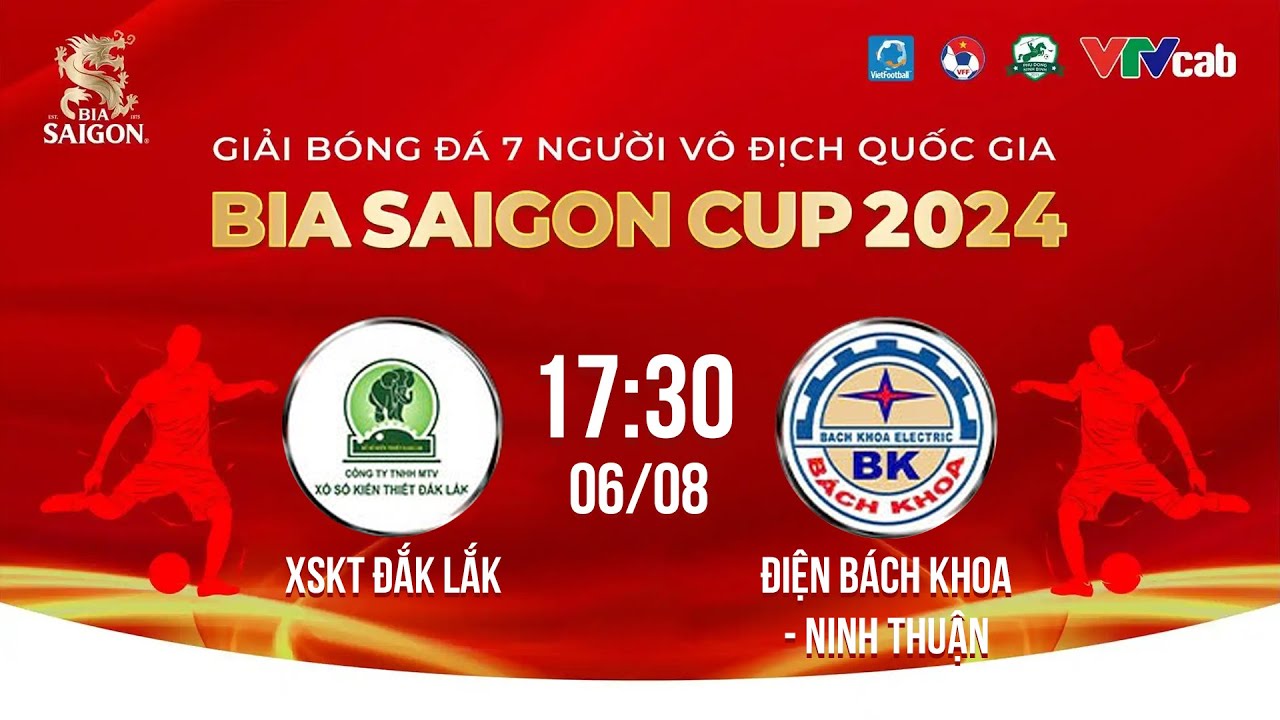 🔴Trực tiếp: XSKT Đắk Lắk - Điện Bách Khoa NT | Giải bóng đá 7 người VĐQG Bia Saigon Cup 2024 #HPLS11