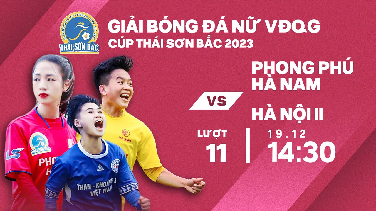 🔴Trực tiếp: Phong Phú Hà Nam - Hà Nội II | Giải bóng đá nữ VĐQG - Cúp Thái Sơn Bắc 2023