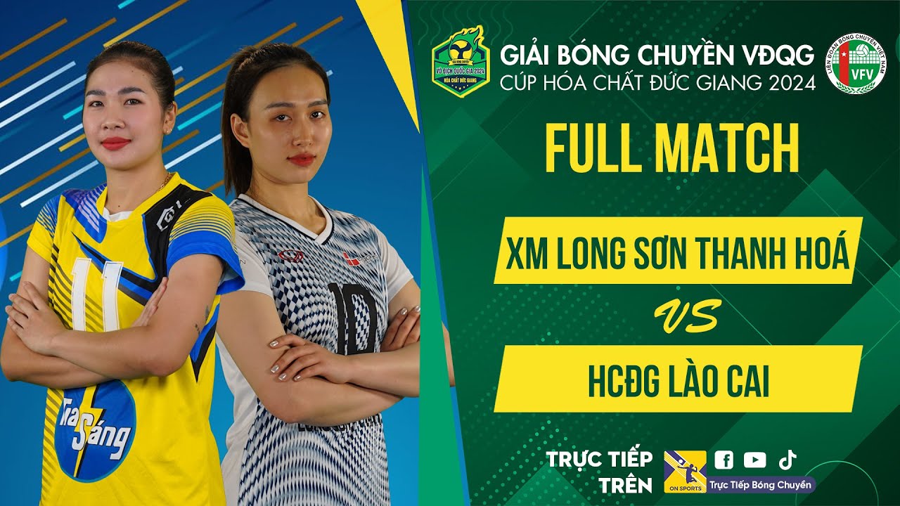 Full HD | XM Long Sơn Thanh Hóa vs HCĐG Lào Cai | Bảng Nữ - Giải bóng chuyền VĐQG cúp HCĐG 2024