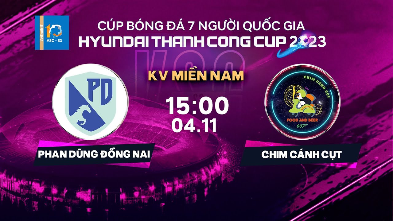 🔴Trực tiếp: Phan Dũng ĐN - Chim Cánh Cụt | Cúp bóng đá 7 người QG - Hyundai TC Cup 2023 | VSC-S3