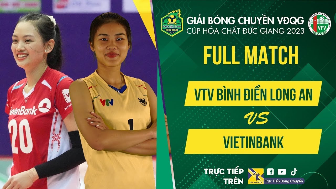 🔴Re Live | VTV Bình Điền Long An vs Vietinbank | Bảng Nữ - Giải bóng chuyền VĐQG cúp HCĐG 2024