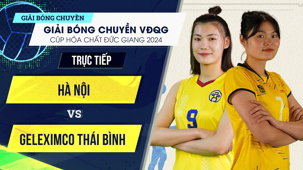 🔴Live HD | HÀ NỘI vs GELEXIMCO THÁI BÌNH | Bảng Nữ Giải bóng chuyền VĐQG cúp HCĐG 2024