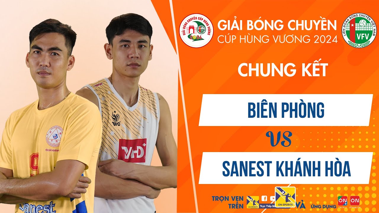 Full HD | Biên Phòng vs Sanest Khánh Hoà | Chung kết - Giải bóng chuyền Cúp Hùng Vương 2024