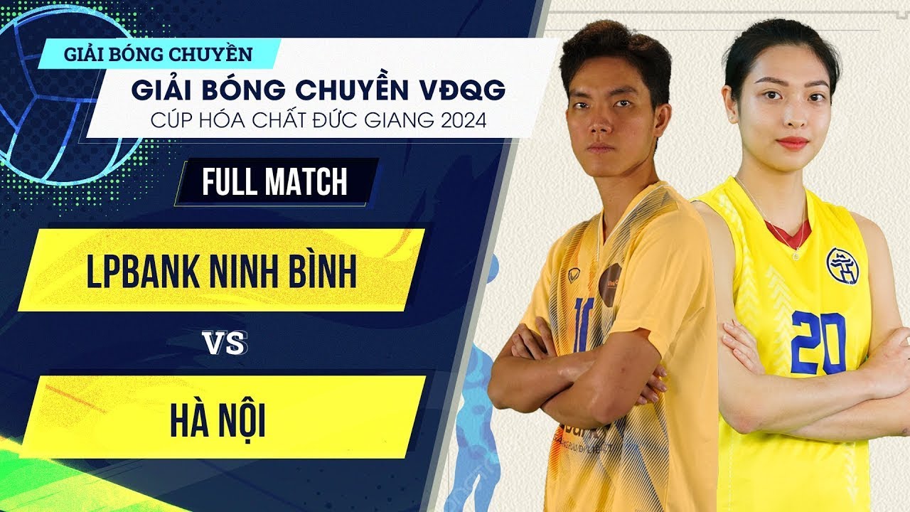 🔴Full HD | LPBank Ninh Bình vs Hà Nội | Bảng Nữ - Giải bóng chuyền VĐQG cúp HCĐG 2024