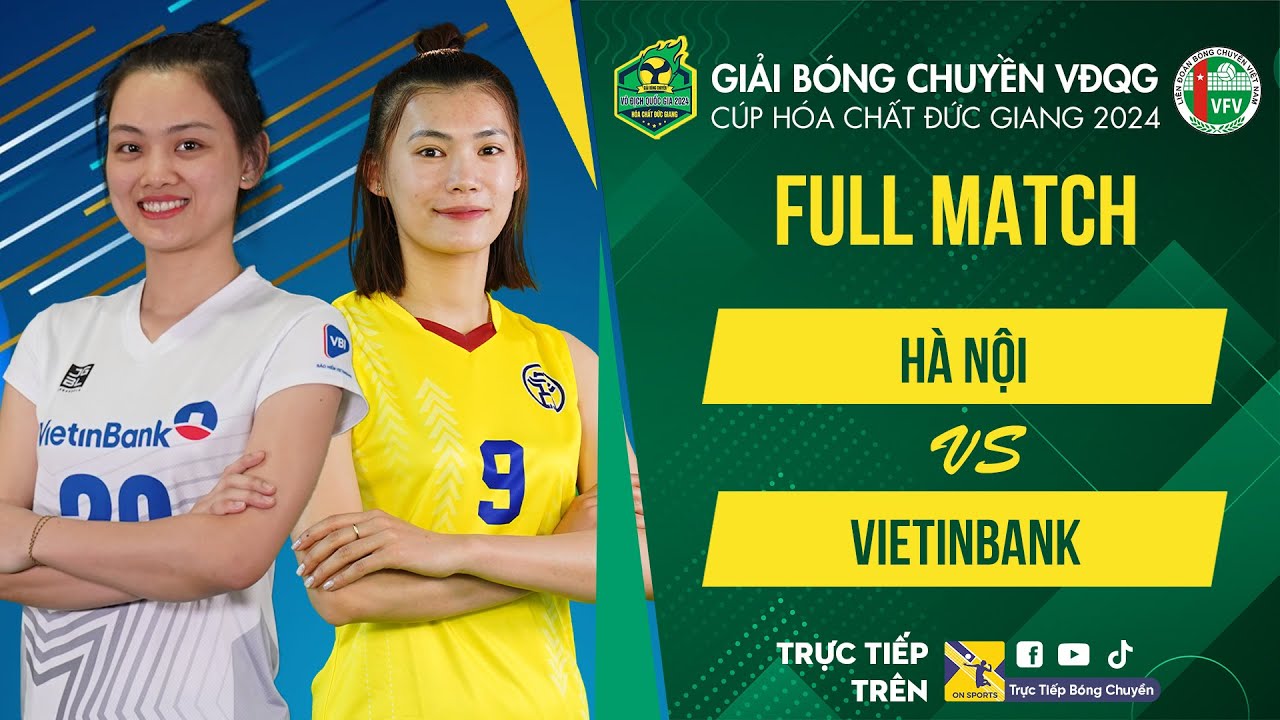 Full HD | Hà Nội vs Vietinbank | Bảng Nữ - Giải bóng chuyền VĐQG 2024