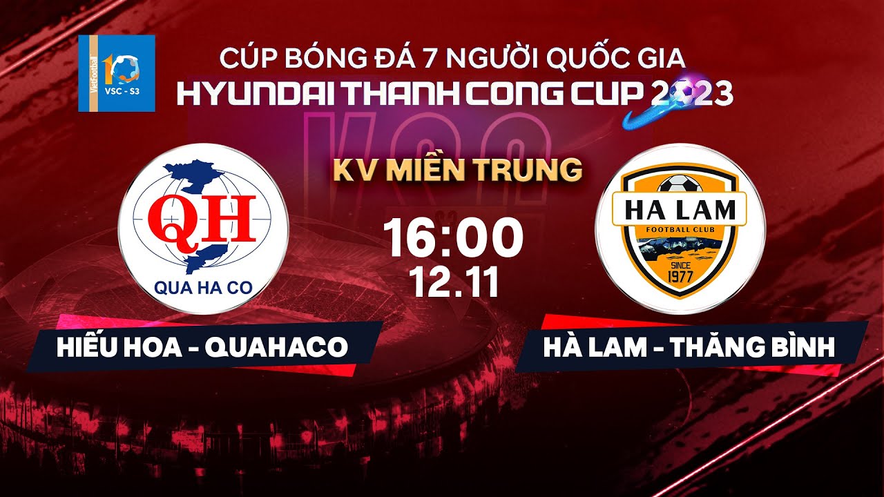 🔴Trực tiếp: Hiếu Hoa Quahaco - Hà Lam Thăng Bình | VSC-S3