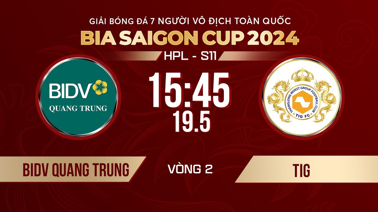 🔴Trực tiếp: BIDV QUANG TRUNG - TIG | Giải bóng đá 7 người VĐQG Bia Saigon Cup 2024 #HPLS11