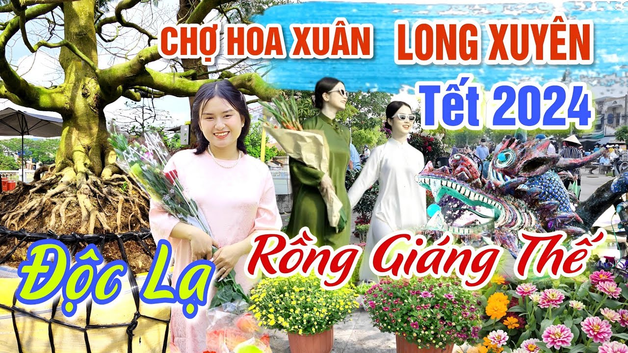 SÔI NỔI CHỢ HOA LONG XUYÊN TẾT 2024 - KIỂNG ĐỘC LẠ TIỀN TỶ, LA LIỆT HÀNG CAMPUCHIA CHỢ TẾT GIÁP THÌN