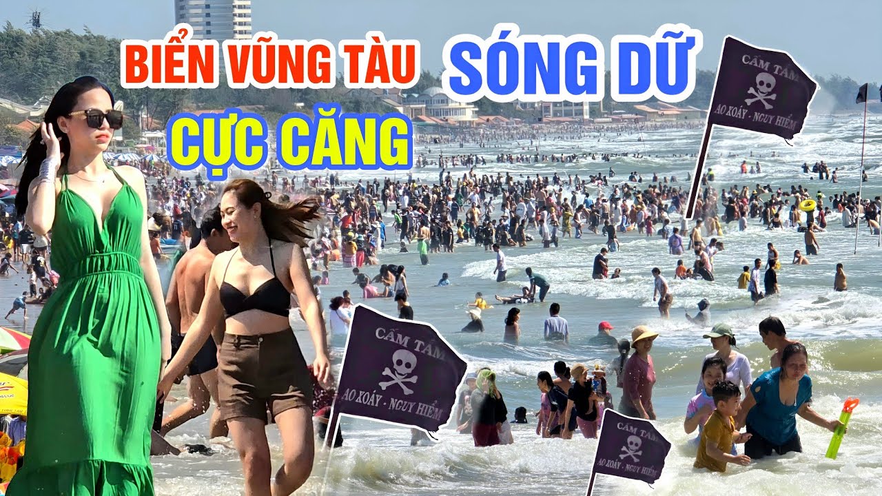 CỰC CĂNG BIỂN VŨNG TÀU SÓNG DỮ THỦY TRIỀU DÂNG CAO - DU KHÁCH VƯỢT VÙNG CẤM RA TẮM BIỂN