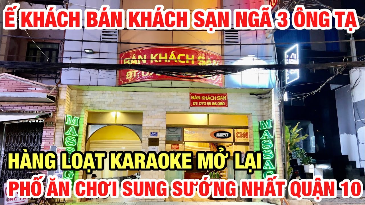 Ế KHÁCH BÁN KHÁCH SẠN NGÃ 3 ÔNG TẠ I TÌNH HÌNH PHỐ ĂN CHƠI SUNG SƯỚNG QUẬN 10