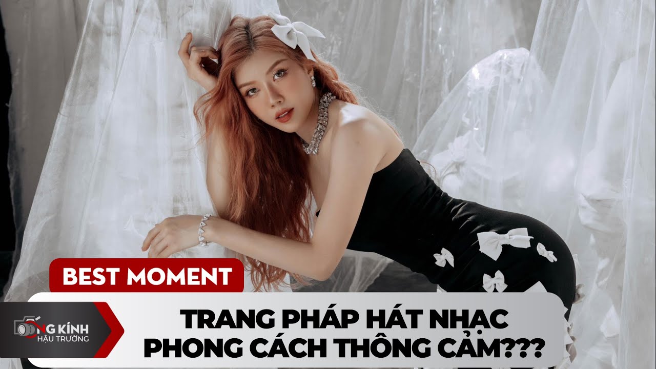 Trang Pháp hát nhạc phong cách "thông cảm"