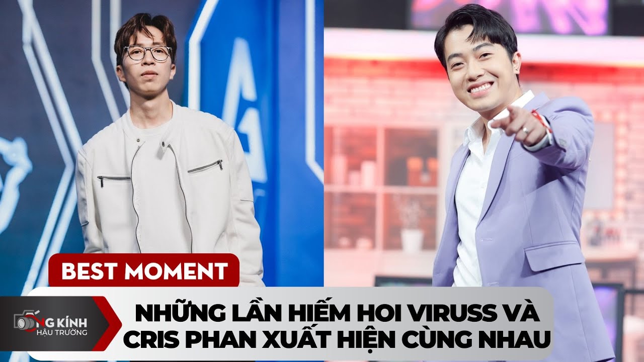 Những lần hiếm hoi ViruSs và Cris Phan xuất hiện cùng nhau