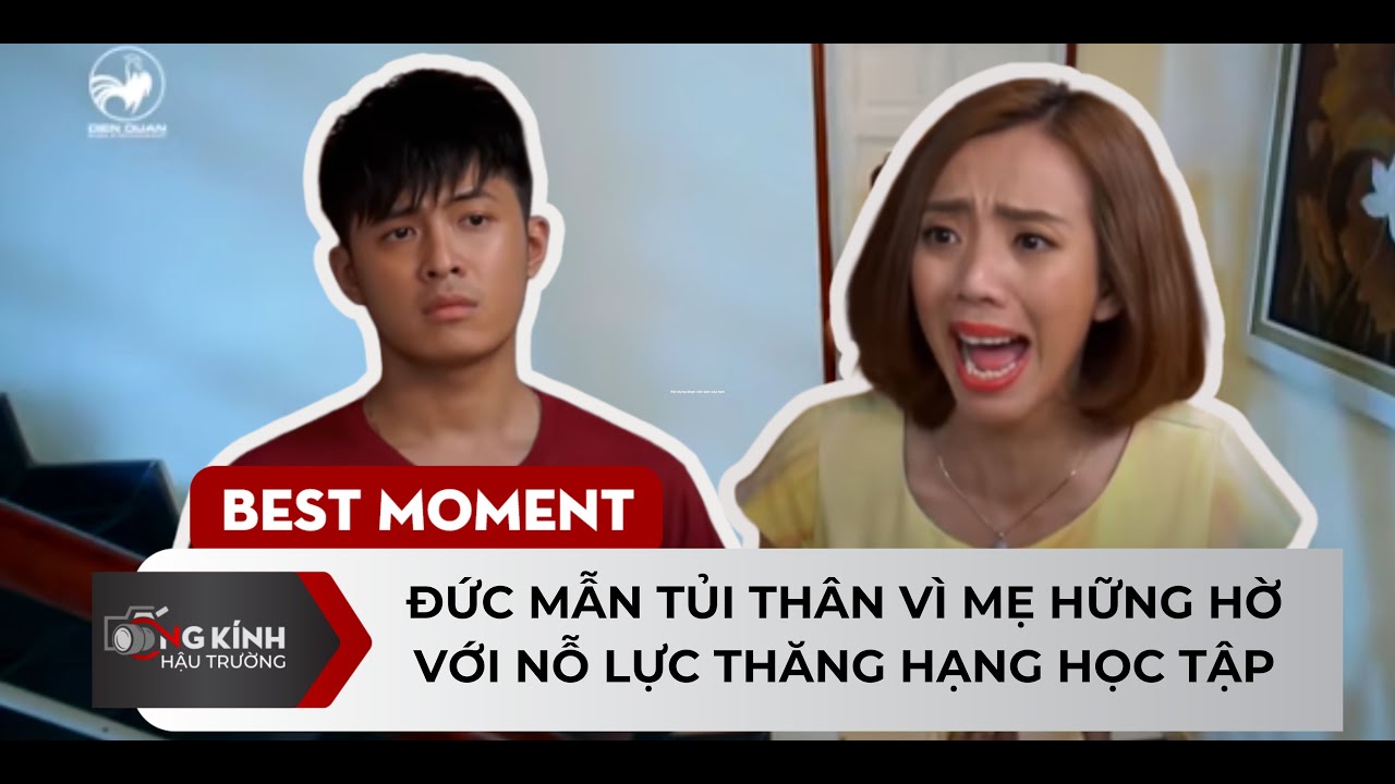 Đức Mẫn tủi thân vì mẹ hờ hững với nỗ lực thăng hạng học tập |BC