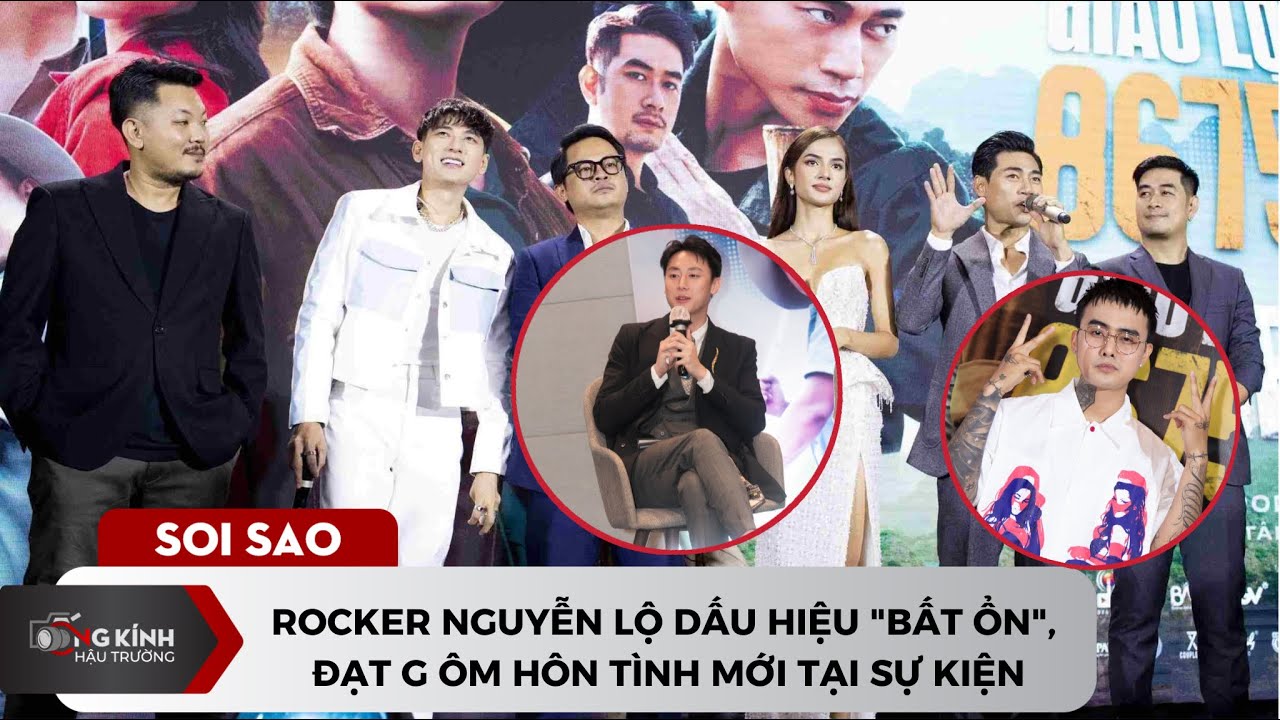 Rocker Nguyễn lộ dấu hiệu "bất ổn", Đạt G ôm hôn tình mới tại sự kiện ra mắt phim Giao Lộ 8675