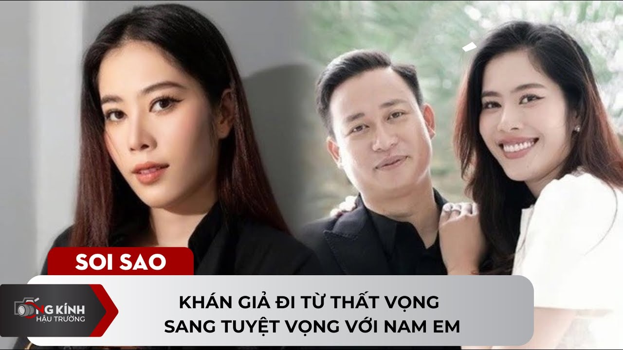 Khán giả đi từ thất vọng sang tuyệt vọng với Nam Em