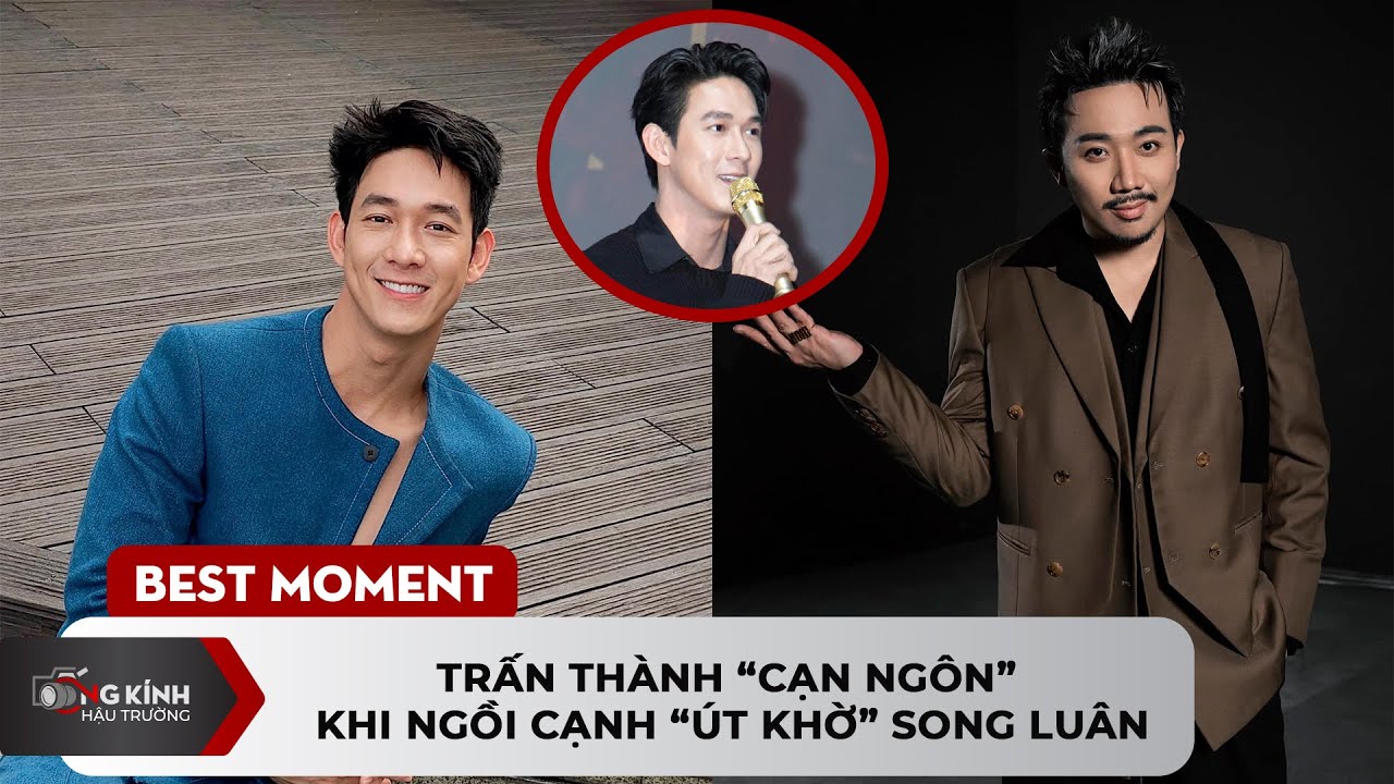 Trấn Thành "cạn ngôn" khi ngồi cạnh "út khờ" Song Luân