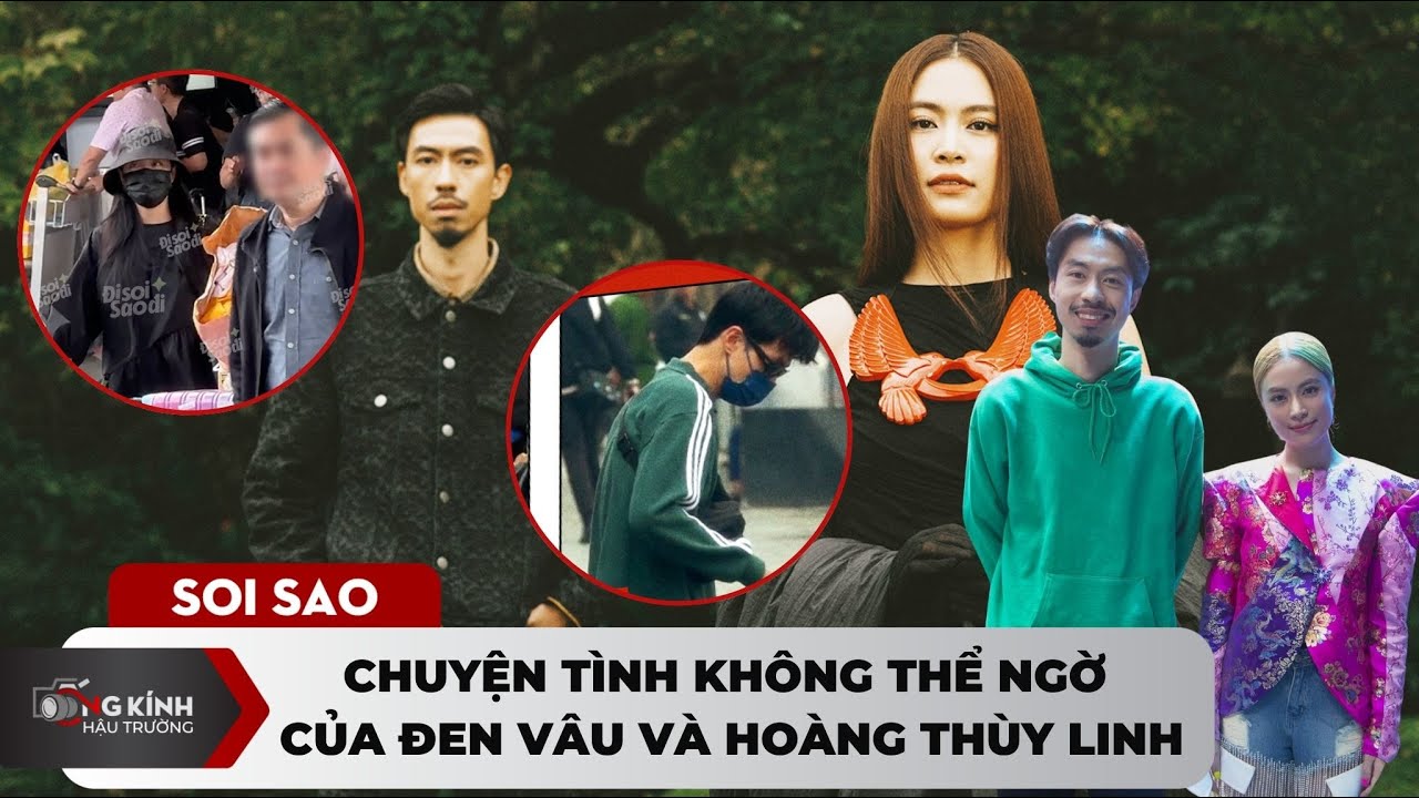 Chuyện tình "không thể ngờ" của Đen Vâu và Hoàng Thùy Linh