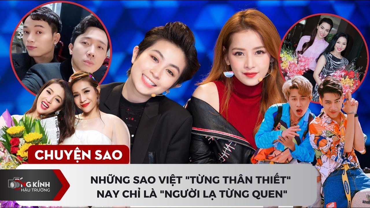 Những sao Việt "từng thân thiết" nay chỉ là "người lạ từng quen"