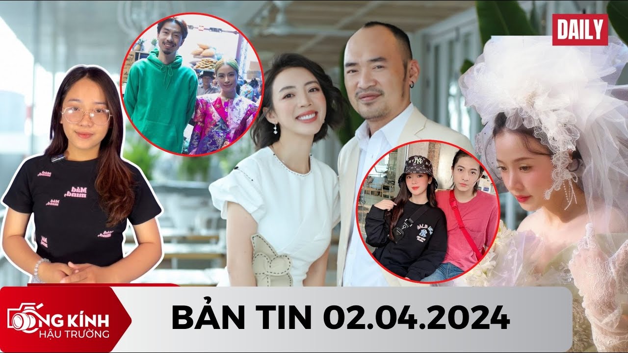 TỐI 02.04 - Thu Trang thông báo mang thai lần 2?, Midu phản ứng ra sao khi bị trêu lấy Harry Lu