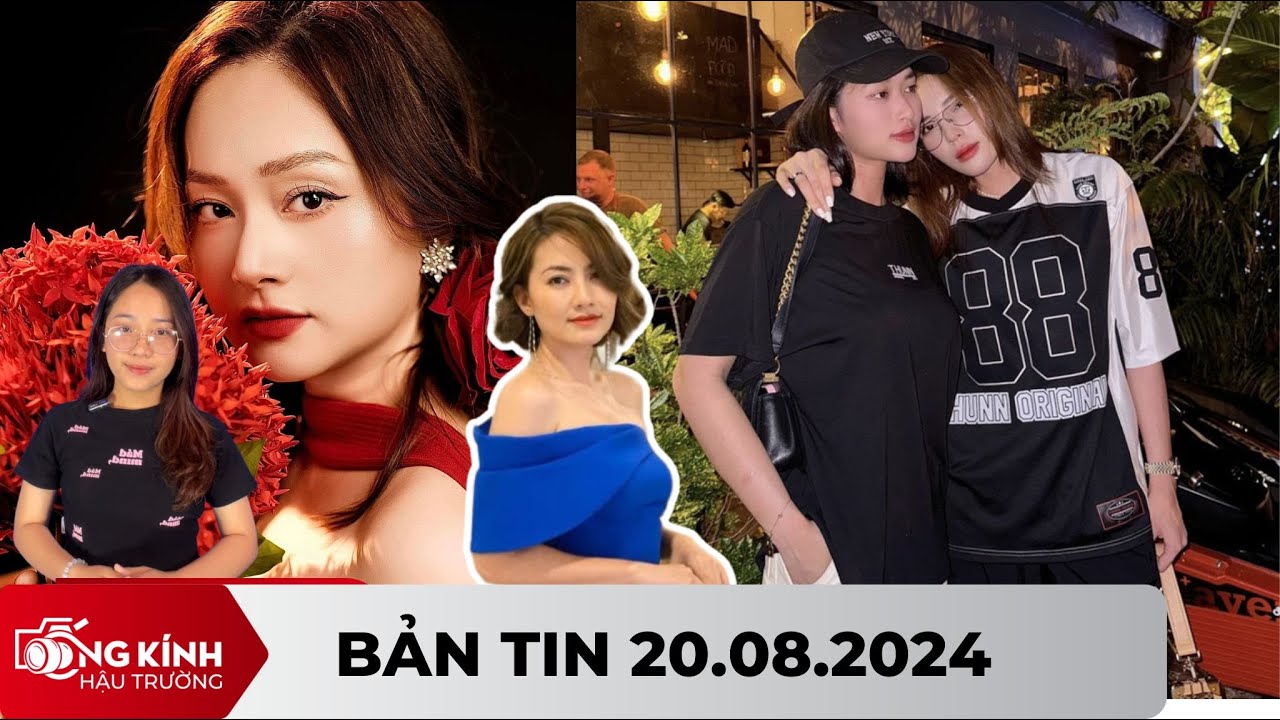 Tối 20.08 - Hoa hậu Thiên Ân và Kỳ Duyên quen nhau? Diễn viên Ngọc Lan đột ngột thông báo giải nghệ